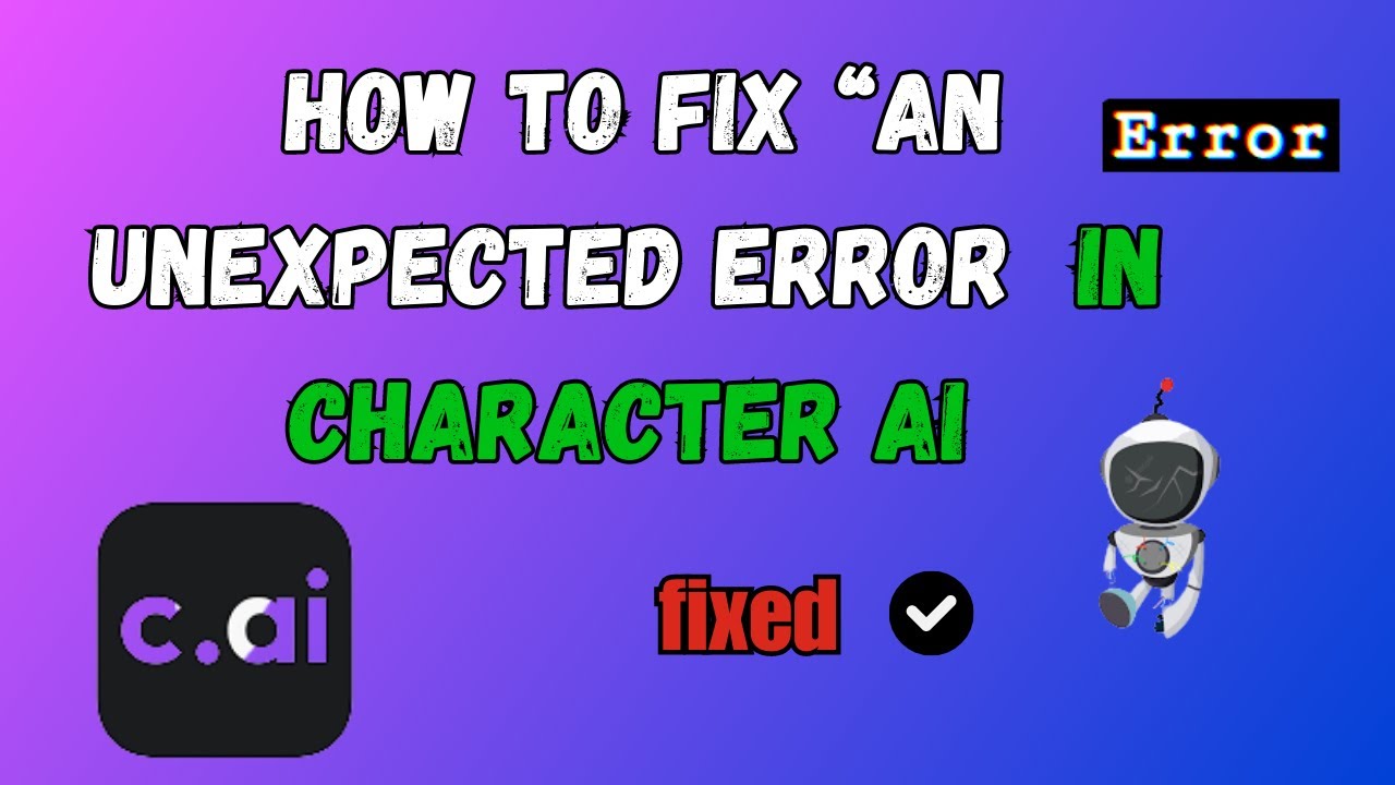 How To Fix &ldquo;An Unexpected Error Caused The Page To Stop Working&rdquo; In Character ai