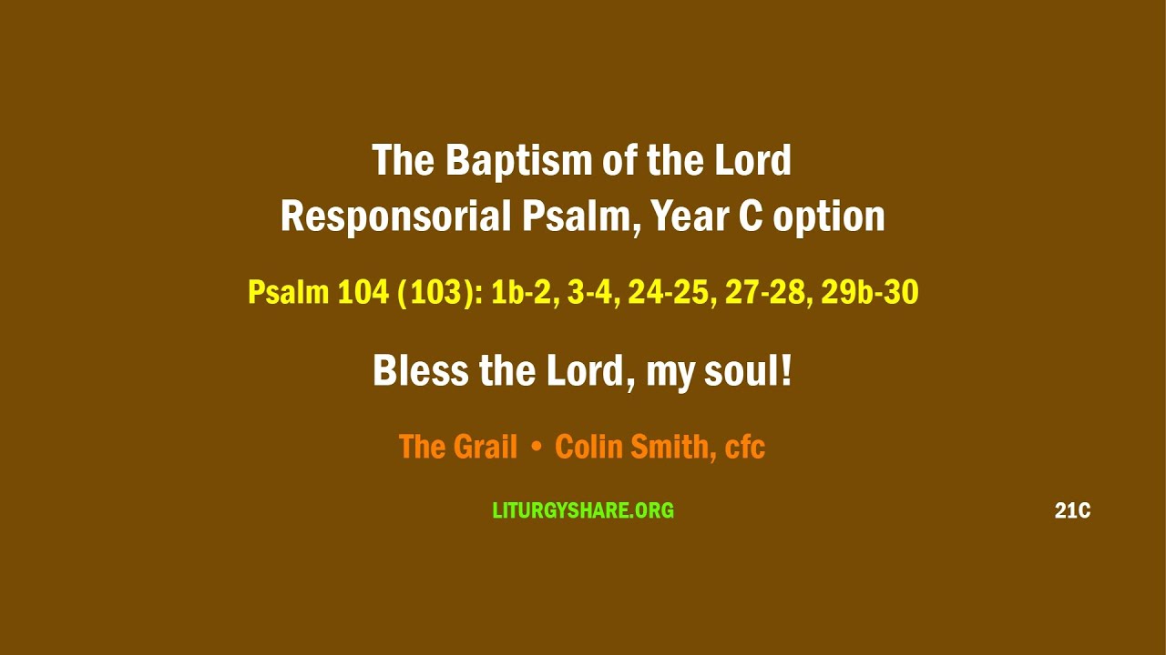 The Baptism of the Lord:  Responsorial Psalm, Year C option  [Grail / Colin Smith]