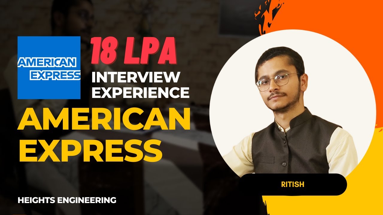 American Express Interview Experience | How to get placed in American Express | HEIGHTS ENGINEERING