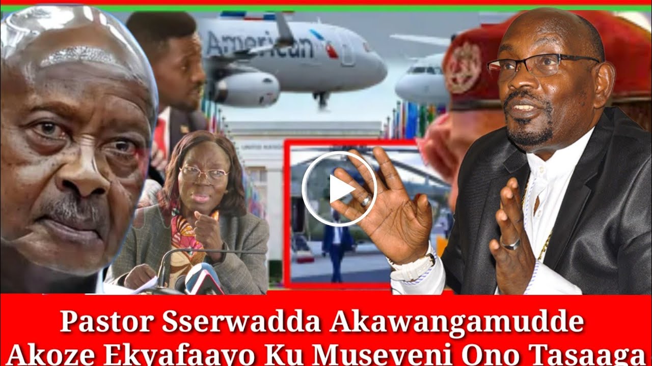 Pastor Sserwadda Tawena Kyakoze Museveni Kikambwe Ono Tasaaga Amwasizza