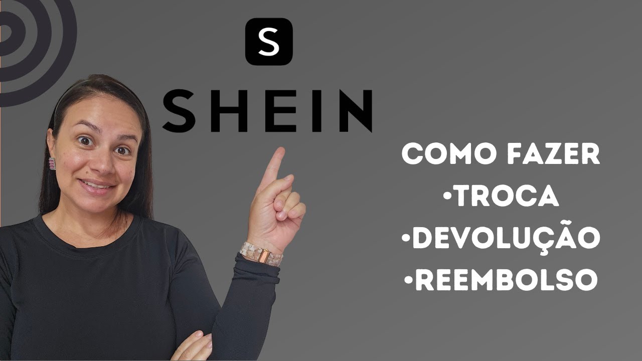 COMO FAZER TROCA OU DEVOLUÇÃO NA SHEIN