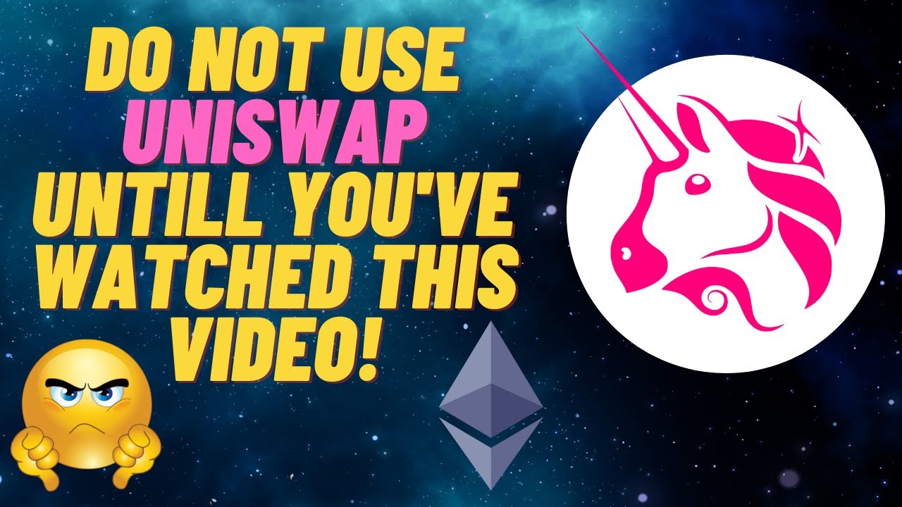 DO NOT USE UNISWAP TILL YOU'VE WATCHED THIS VIDEO! (seriously)