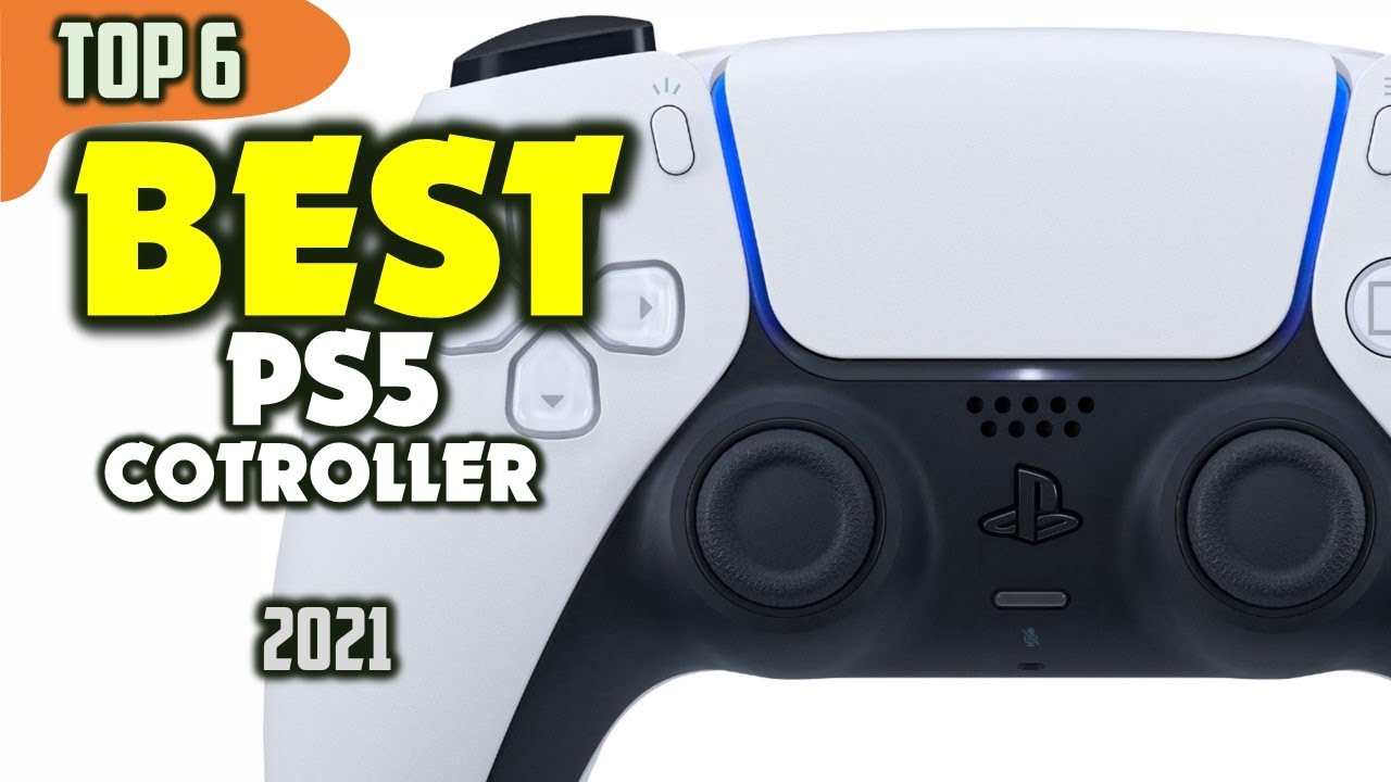 Best PS5 Controllers 2021 – Top 6 Picks for Pro Performance