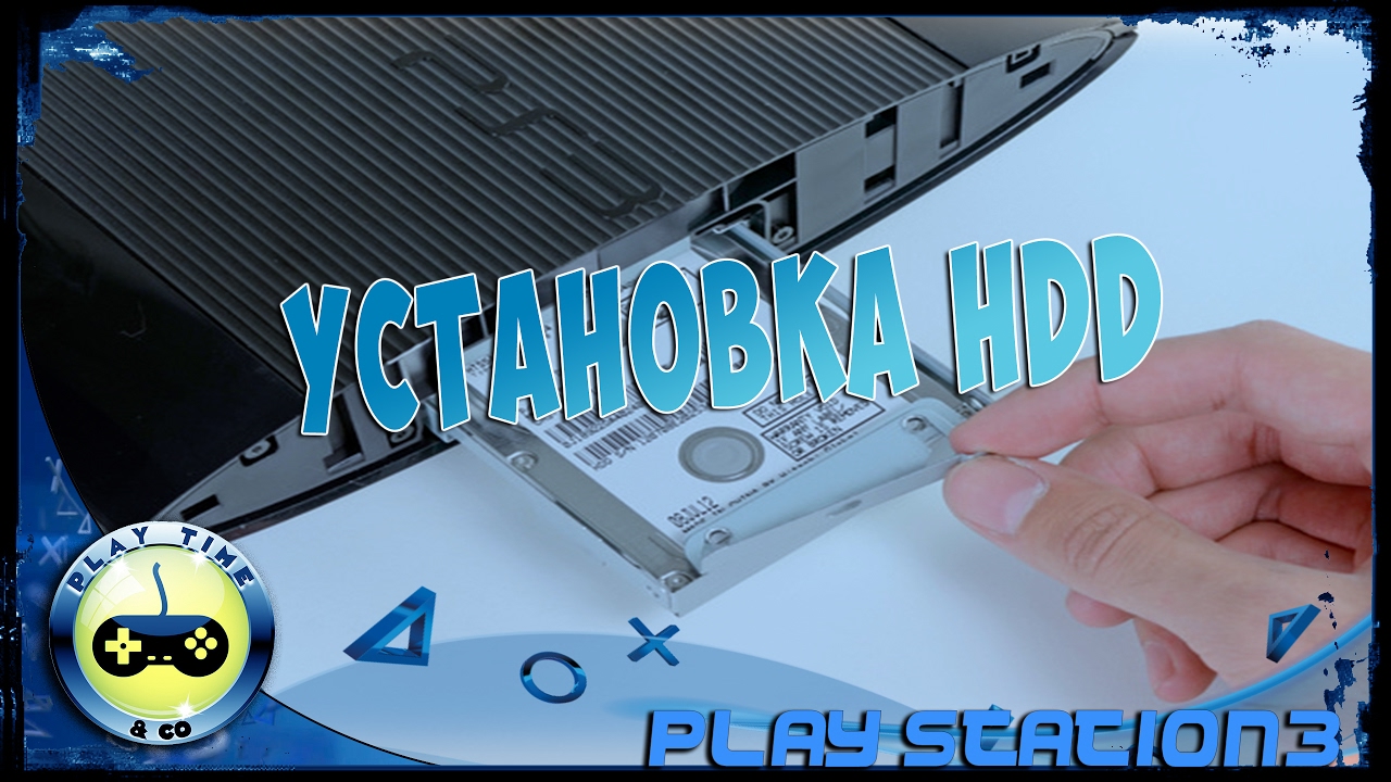 Обзор Play Station 3 Super slim - Установка HDD (жёсткий диск)  на 500 Gb