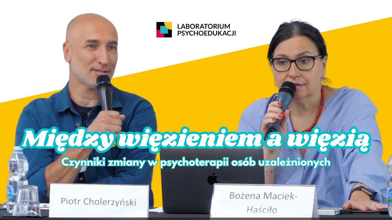 Letnia Szkoła Psychoterapii 2022 - Piotr Cholerzyński oraz Bożena Maciek-Hasciło