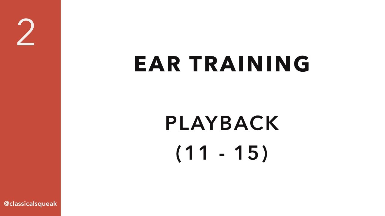 RCM Level 2 Playback (Ear Training) | 11-15