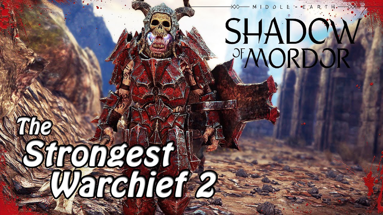 Middle Earth Shadow Of Mordor - The Strongest Warchief 2 ! ! !