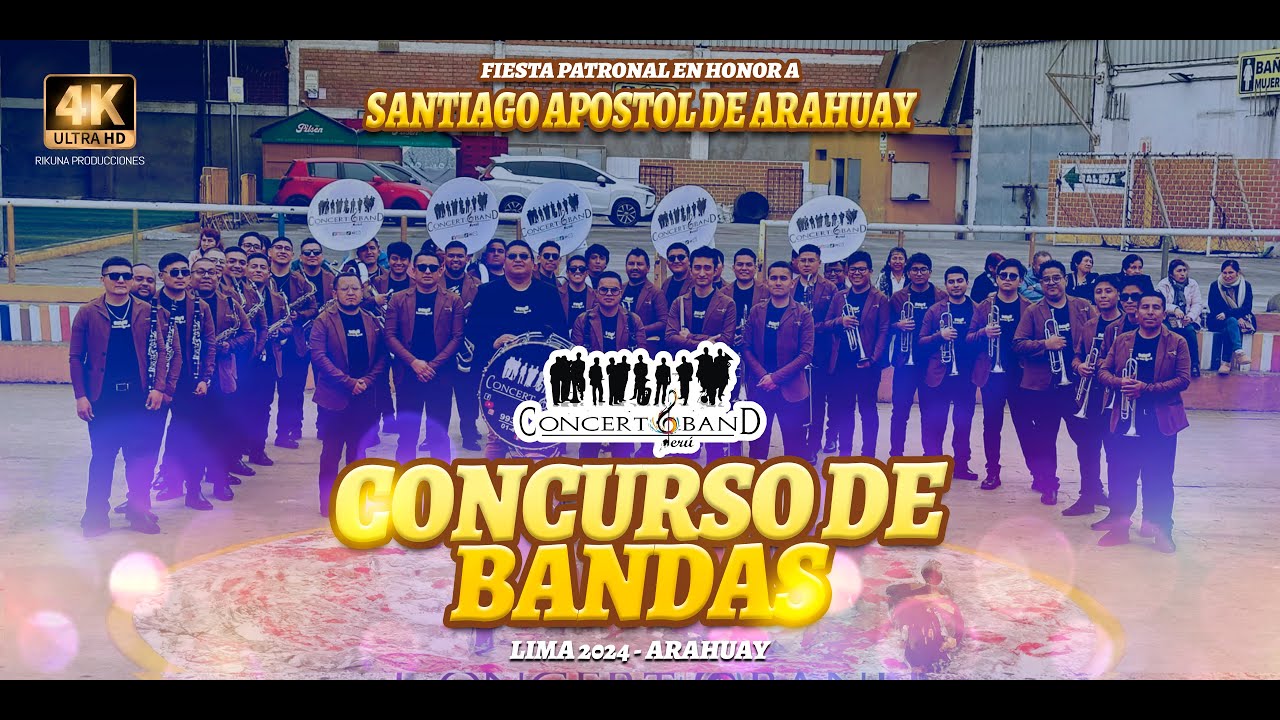 CONCET BAND PERU | GANADORES DEL CONCURSO DE BANDAS SANTIAGO APOSTOL | ARAHUAY - LIMA 2024