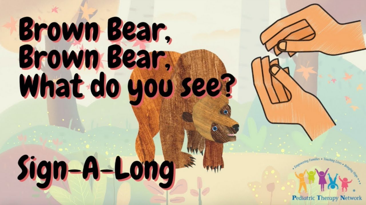 Brown Bear Song in Sign Language