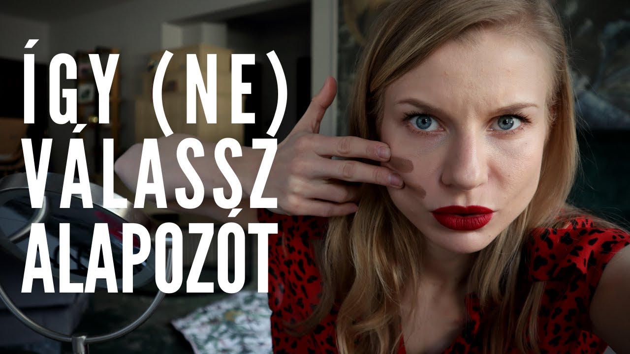 ÍGY (NE) VÁLASSZ ALAPOZÓT
