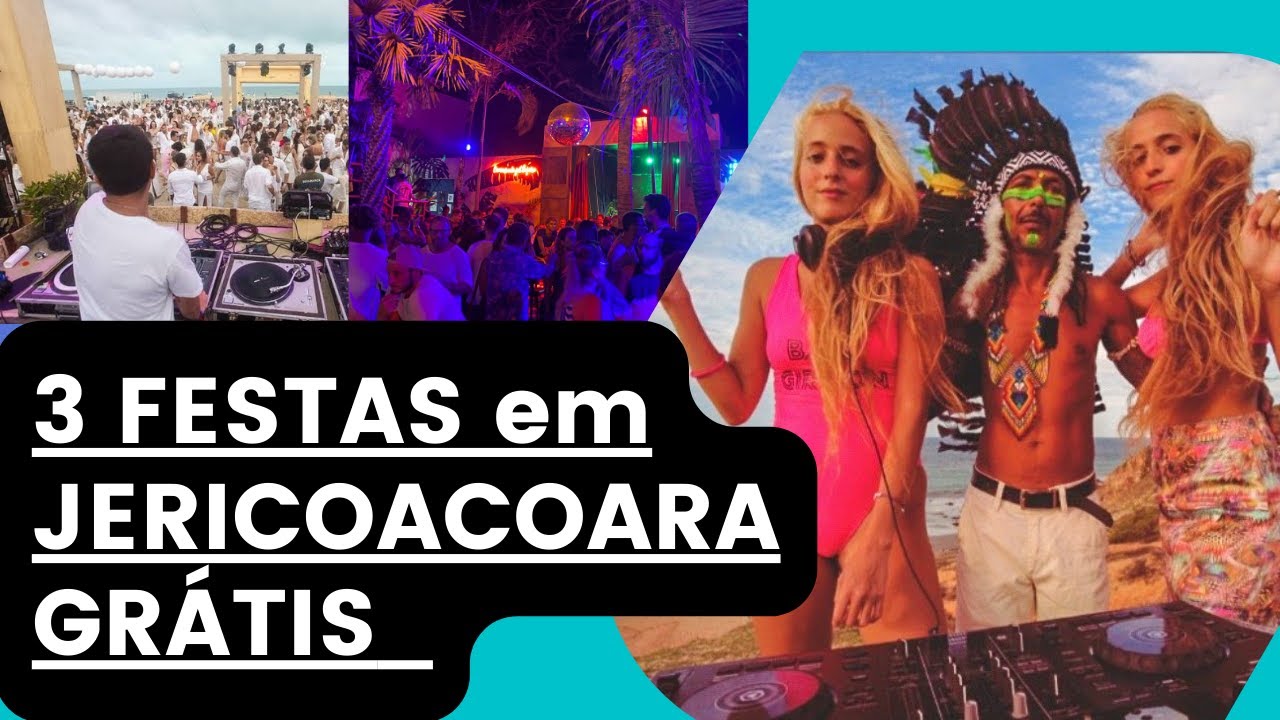3 FESTAS em JERICOACOARA GRÁTIS!!!