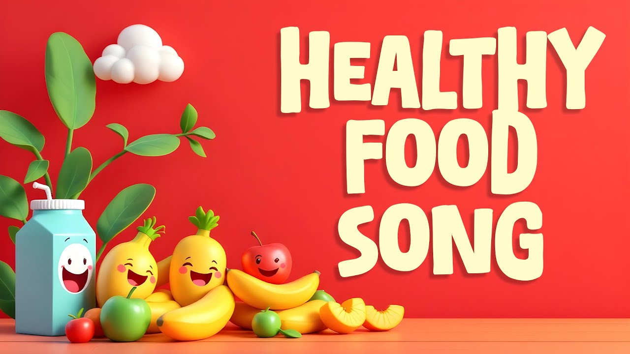 Healthy Food Song | Songs For Kids | Toddler Videos