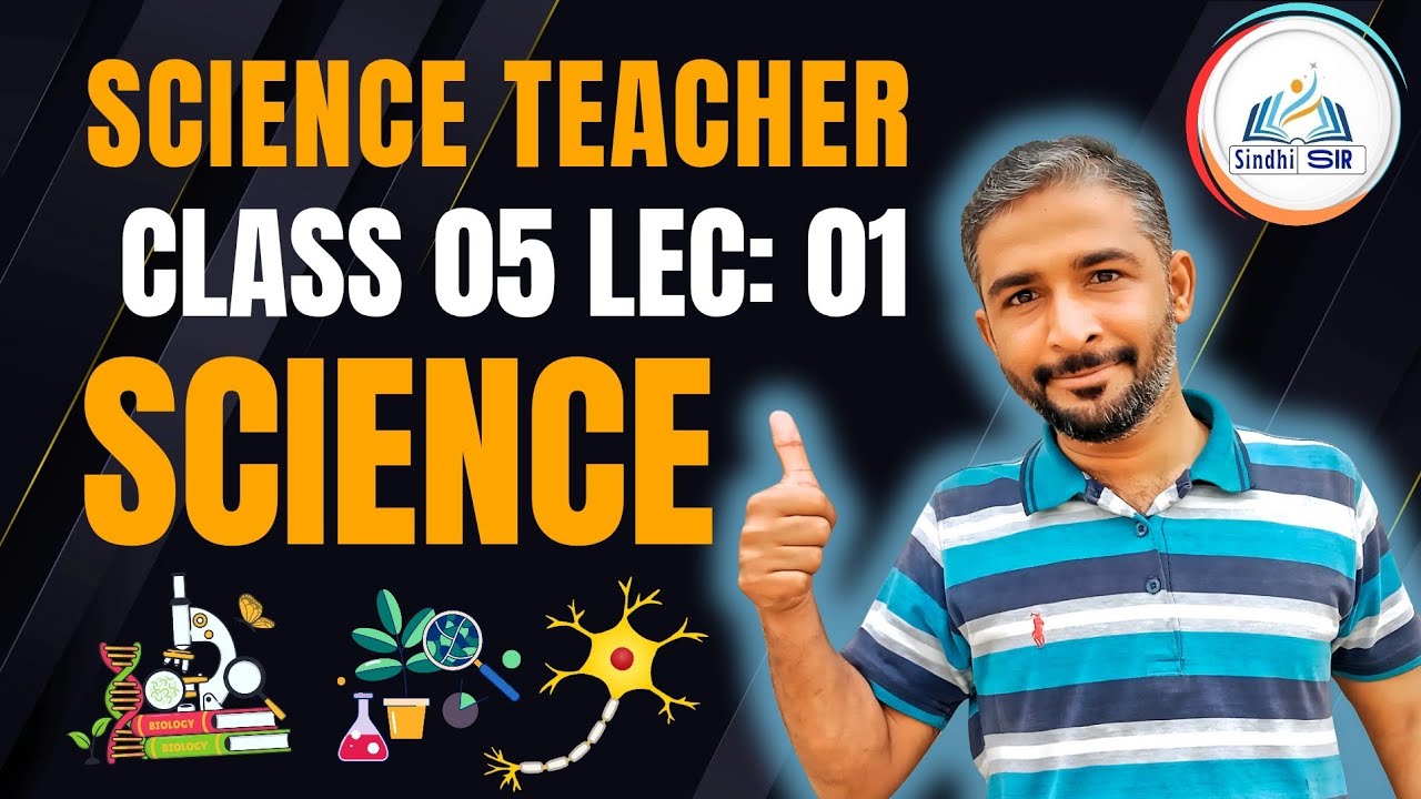 Junior Science Teacher PST JEST ECT: Class 05 Lecture 01