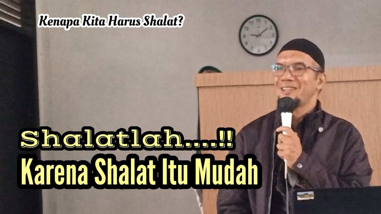 Ed. 01 Kenapa Kita Harus Shalat❓️ | Belajar Mudah Fiqh Shalat