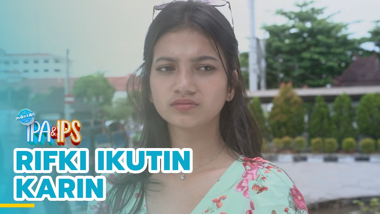 Rifki ikutin Karin | MANTAN IPA & IPS | EPS.461 (3/5)