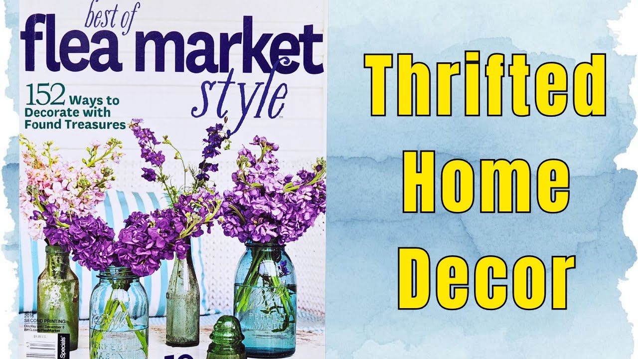 Flea Market Style 2016 Magazine Flip Through | Thrifted Vintage & Antique Home Decor Inspo