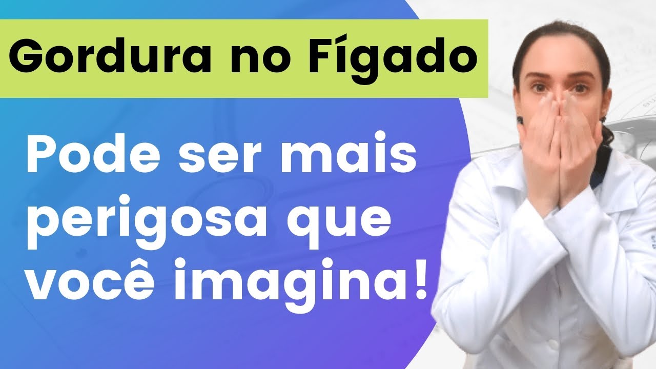 Descubra as complicações da gordura no fígado antes que seja tarde de mais! [IMPORTANTE!]