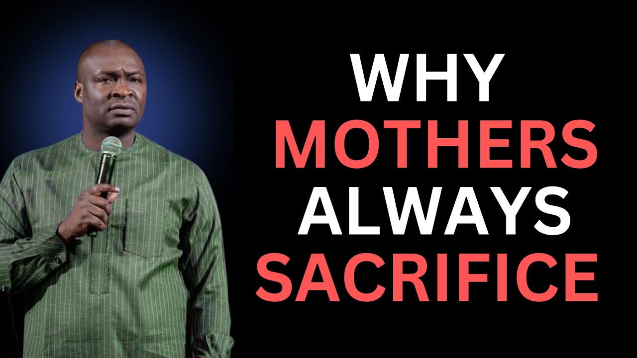 WHY MOTHERS SACRIFICE EVERYTHING AND YOU NEVER KNEW | APOSTLE JOSHUA SELMAN