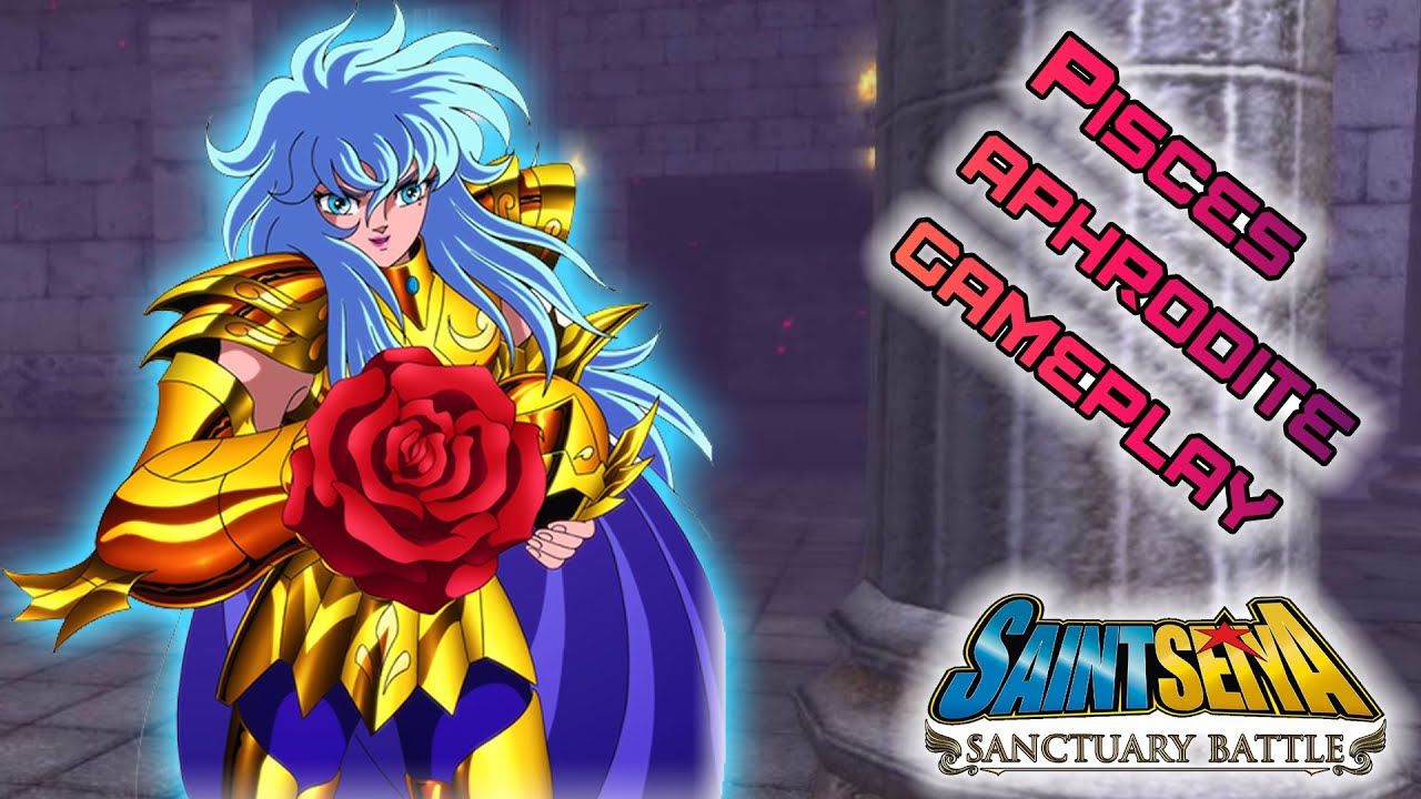 Pisces Aphrodite Gamplay: Saint seiya sanctuary battle