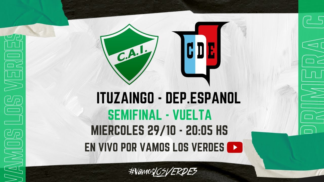 Ituzaing&oacute; vs Deportivo Espa&ntilde;ol | Primera C EN VIVO - SEMIFINAL VUELTA