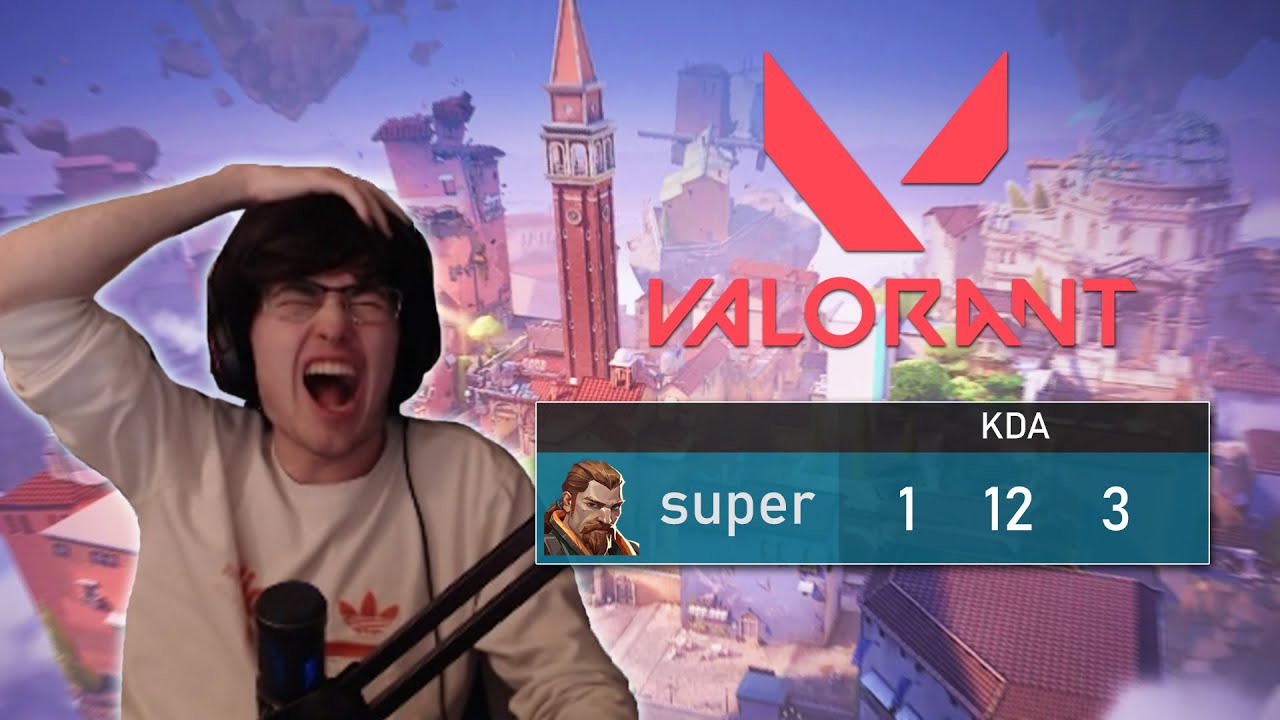 super isn't very good at Valorant