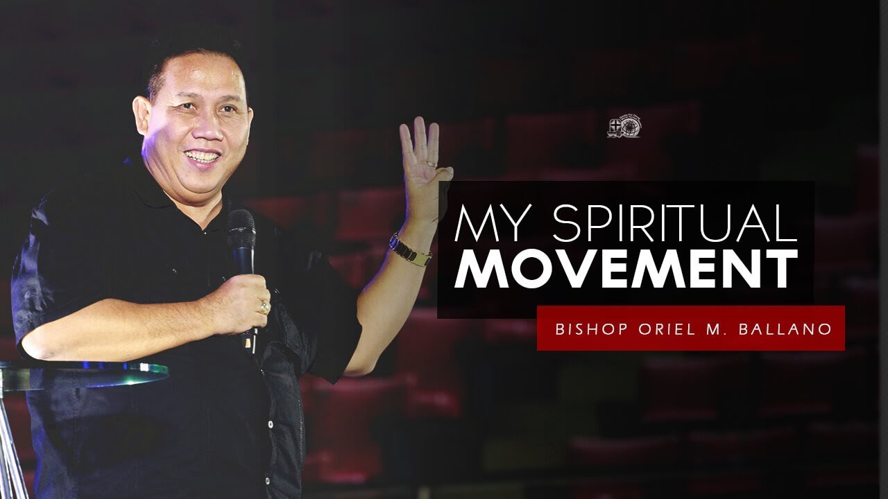 My Spiritual Movement by Bishop Oriel M. Ballano
