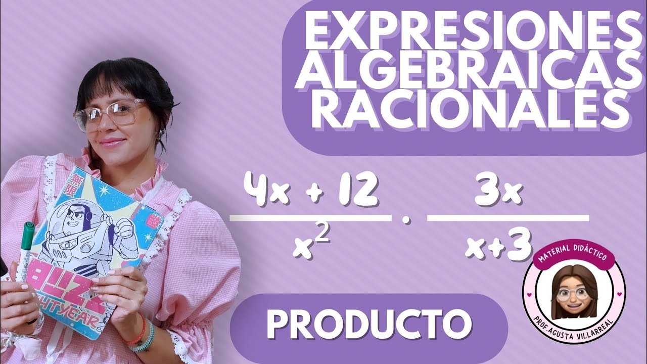 EXPRESIONES ALGEBRAICAS RACIONALES. Producto 