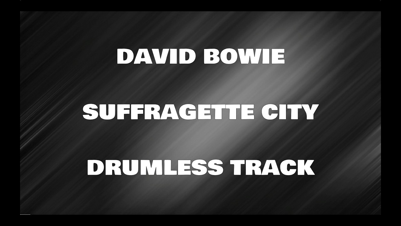 David Bowie - Suffragette City (2012 Remaster) (drumless)