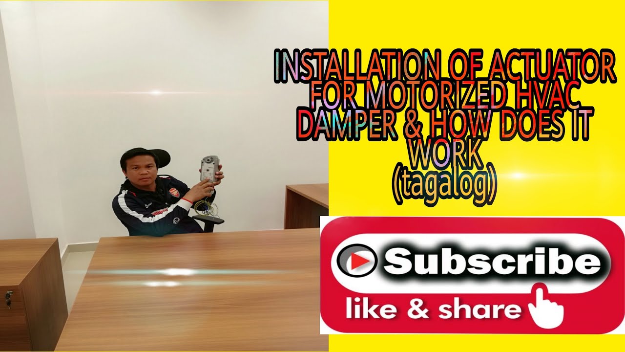 INSTALLATION OF ACTUATOR FOR  MOTORIZED HVAC DAMPER & HOW  DOES IT WORK (Tagalog)