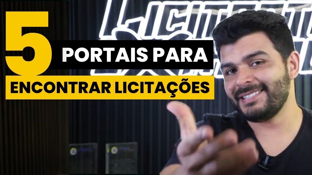 Quais os 5 melhores portais para voc&ecirc; achar licita&ccedil;&otilde;es?