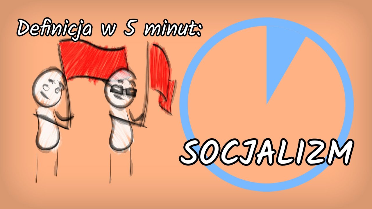 Socjalizm: wyjaśnienie w 5 minut