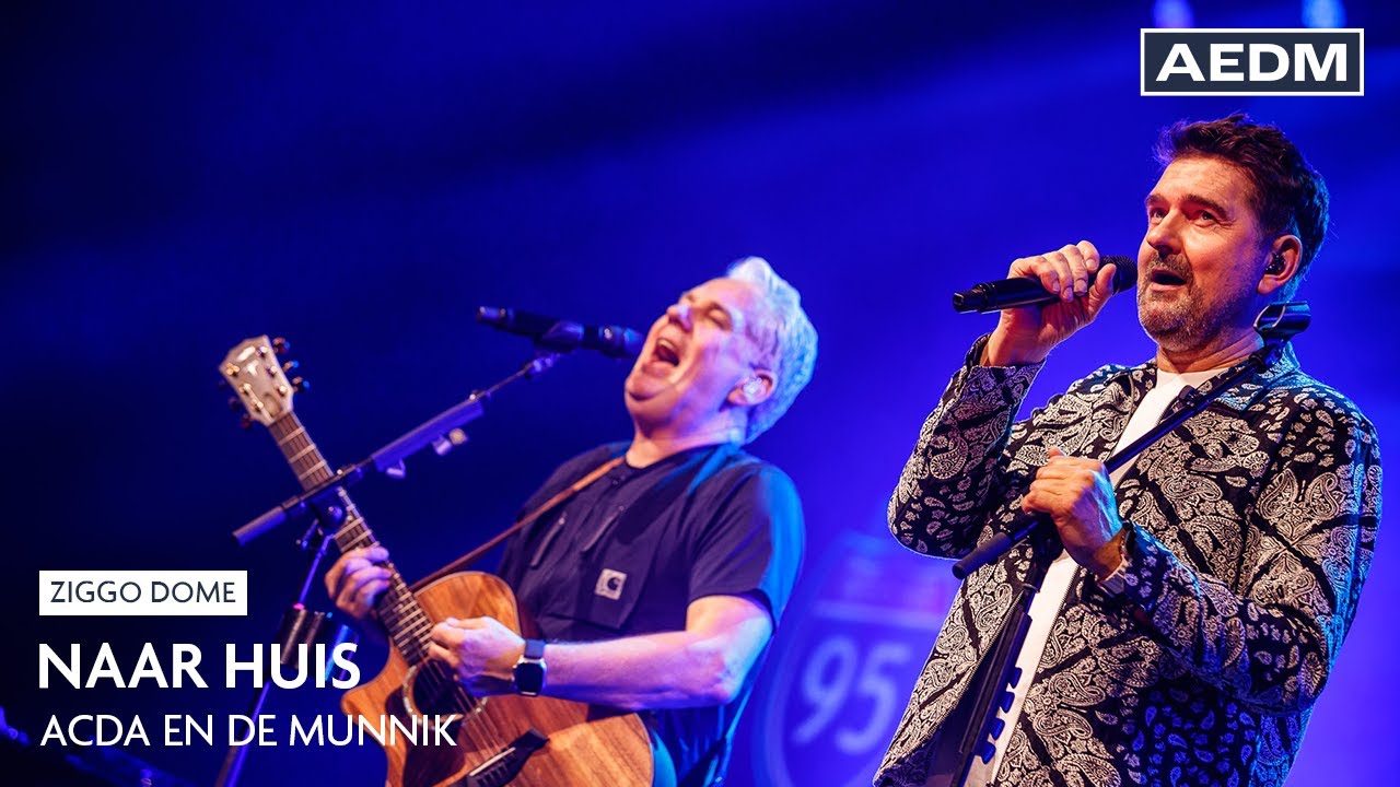 Naar Huis | Acda en de Munnik | Live in Ziggo Dome