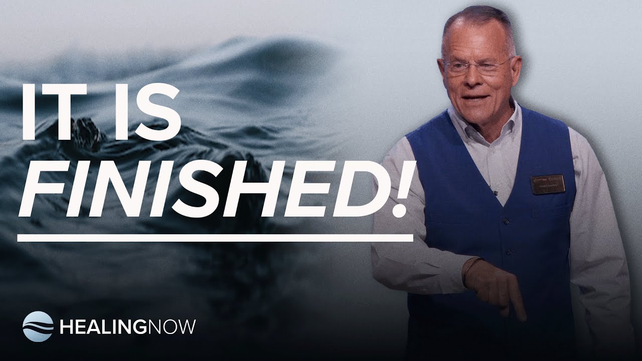 It Is Finished! - Healing NOW with Daniel Amstutz - July 3, 2024