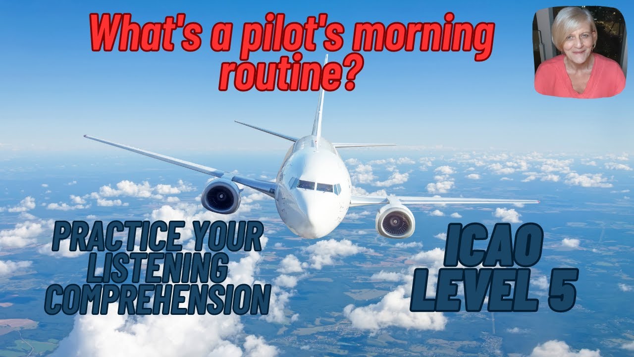 Morning Routine Of A Pilot - Listening Practice
