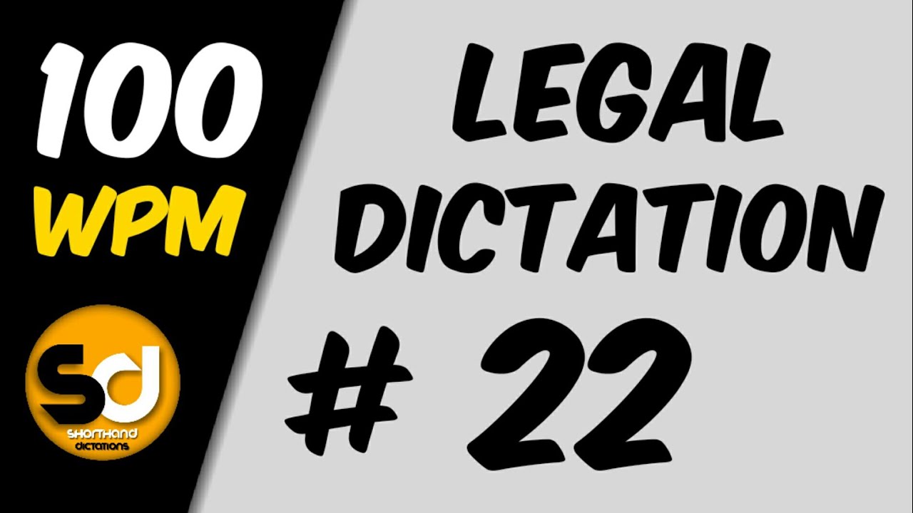 # 22 | 100 wpm | Legal Dictation | Shorthand Dictations