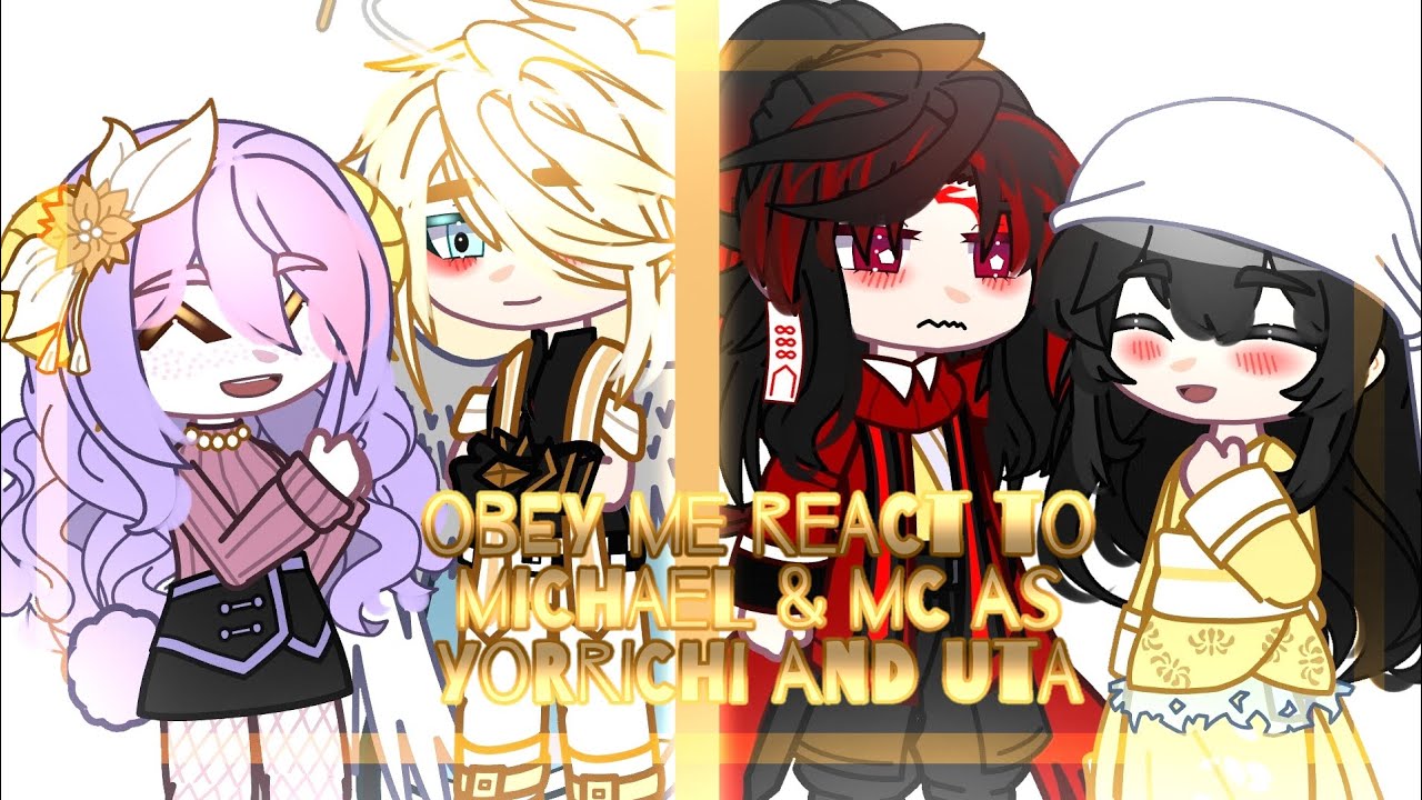 Obey me react to Michael and MC's past lives as Yorrichi and Uta