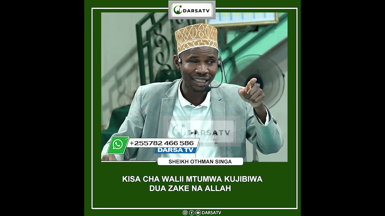 Sheikh Othman Singa - Kisa Cha Walii Mtumwa Kujibiwa Dua Zake Na Allah