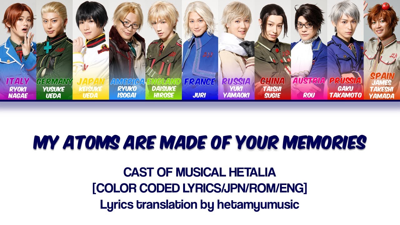 Musical Hetalia - Boku no Genshi wa Kimi no Omoide Dekiteiru - Lyrics [JPN/ROM/ENG]