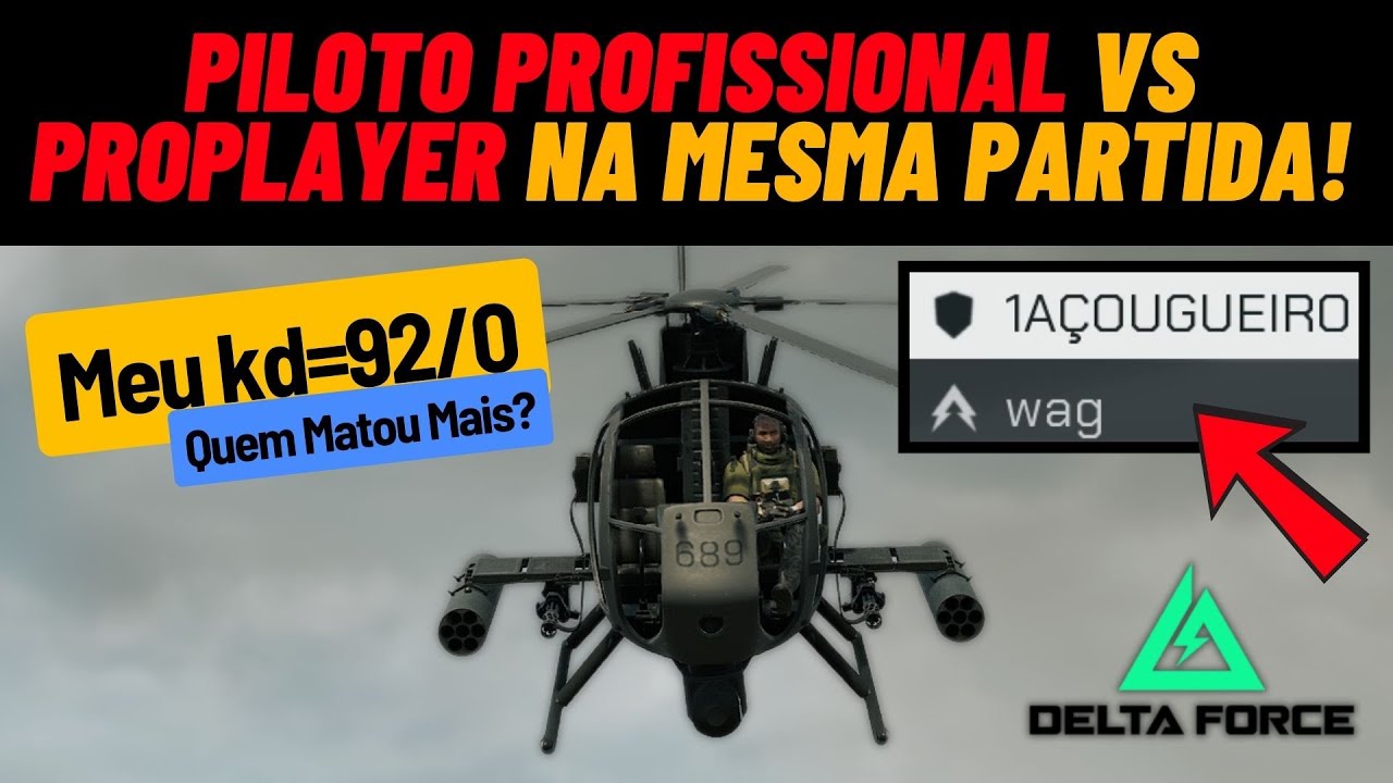 Quando um Piloto profissional Encontra o Proplayer @wagfpsbr na mesma Partida - Delta Force