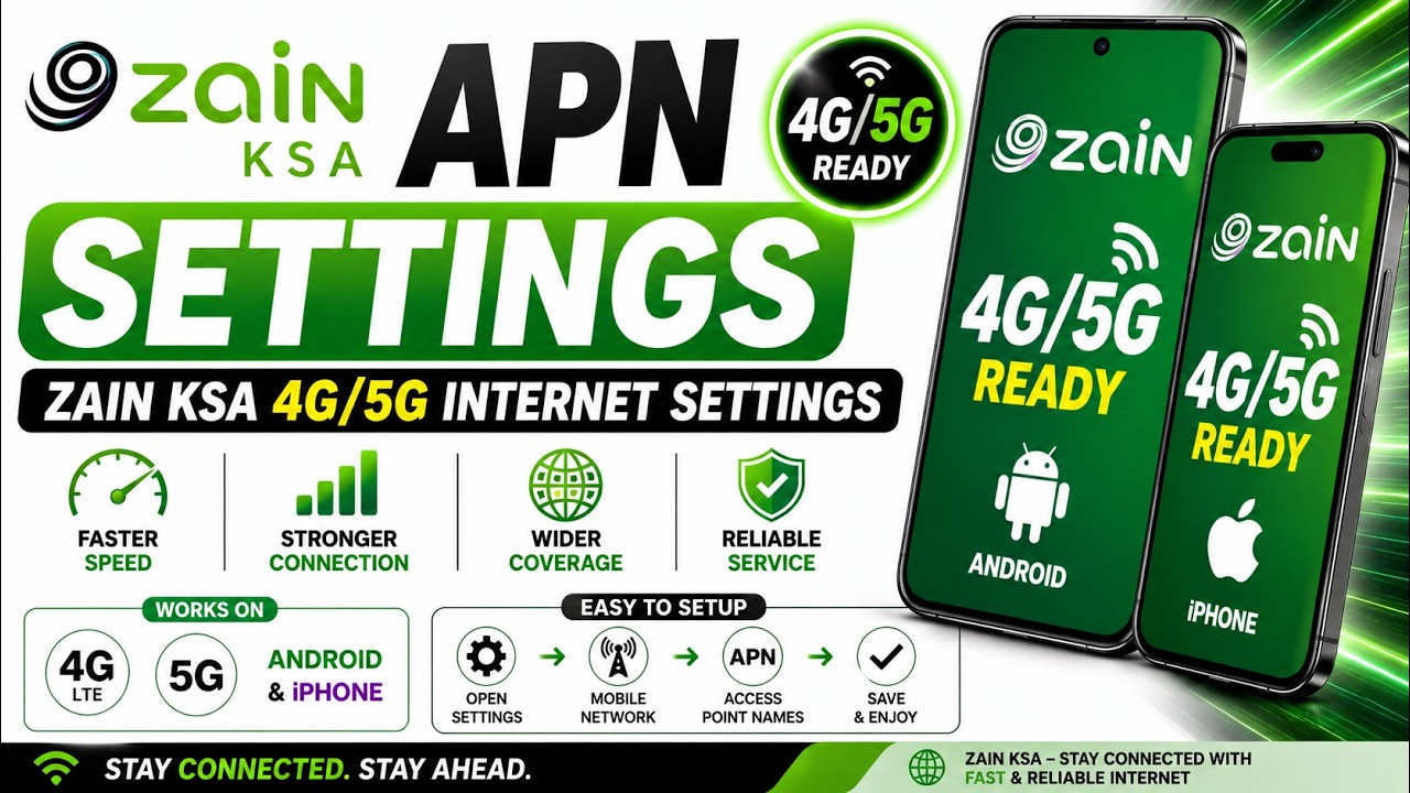 Zain KSA Internet Setup Guide | APN Configuration for 4G LTE & 5G on Android and iPhone