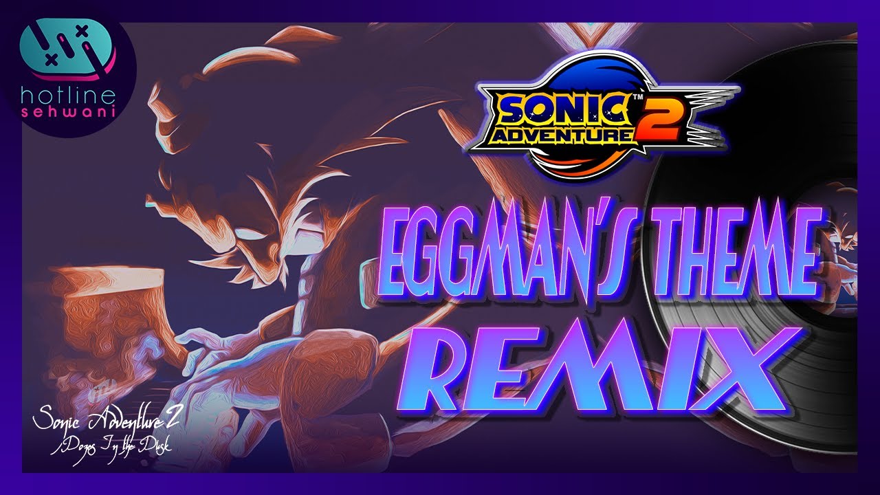 Eggman's Theme (Lofi Piano) Sonic Adventure 2 Remix - Hotline Sehwani