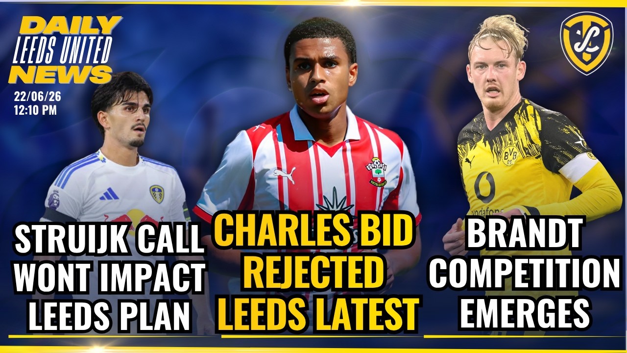 Leeds United Transfer News: &pound;20M Charles Bid Rejected, Brandt Race Heats Up & Struijk Update