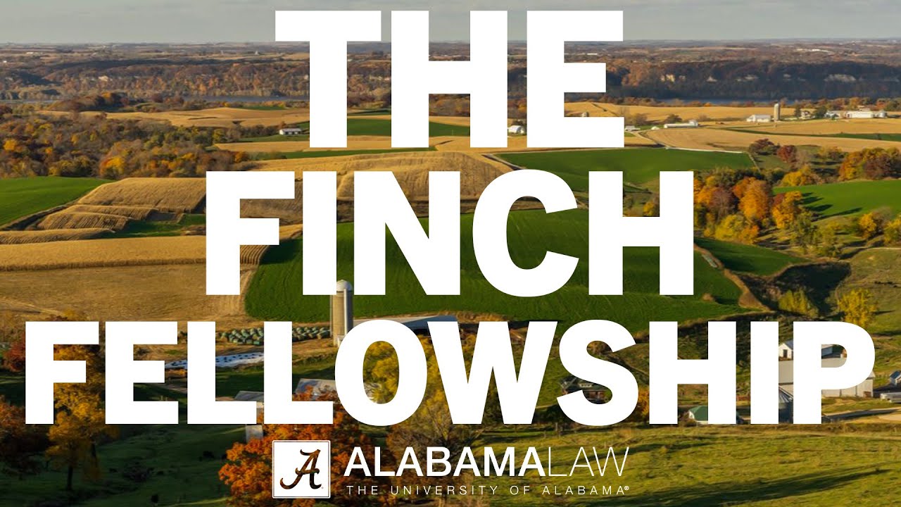 Alabama Law's Finch Fellowship Program