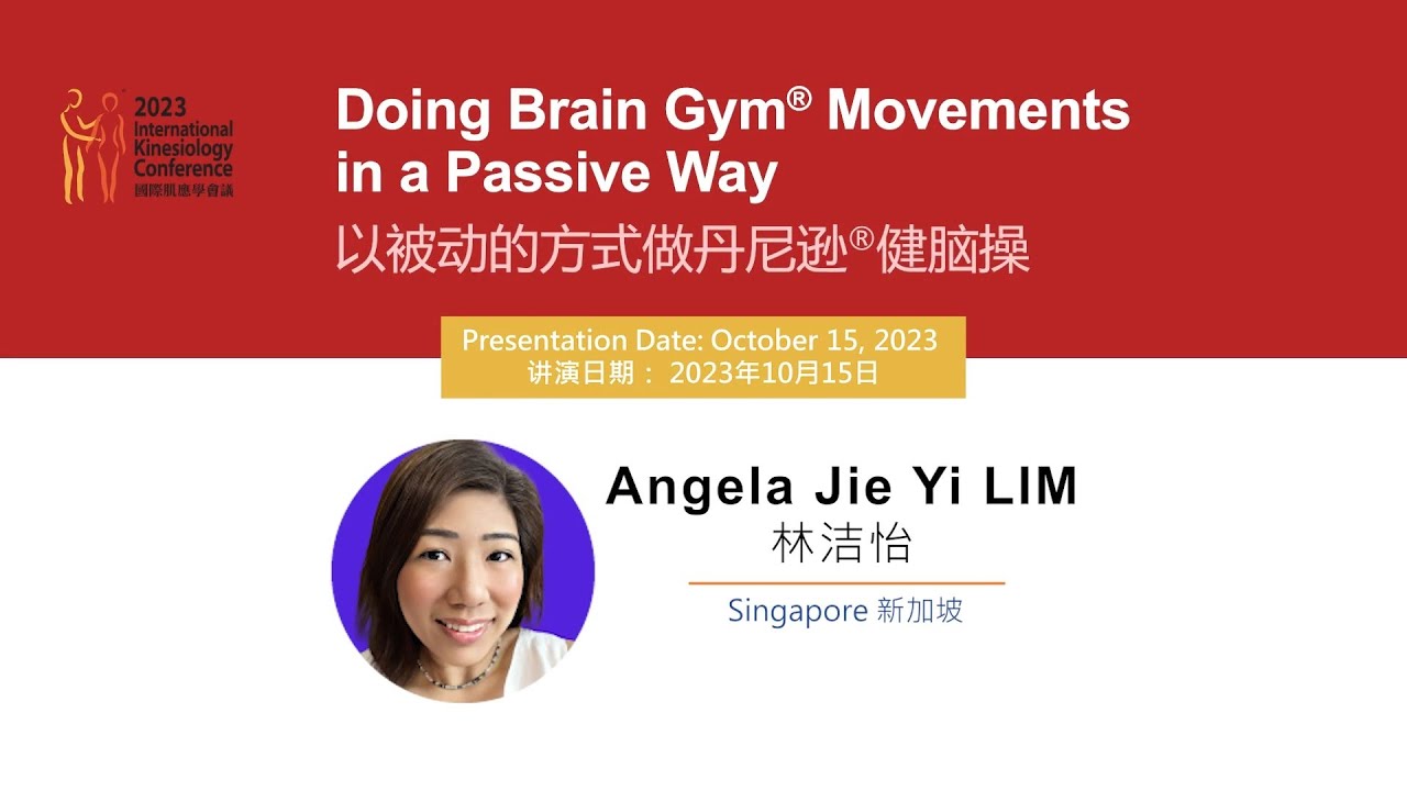 Doing Brain Gym&reg; Movements in a Passive Way - Angela Jie Yi LIM