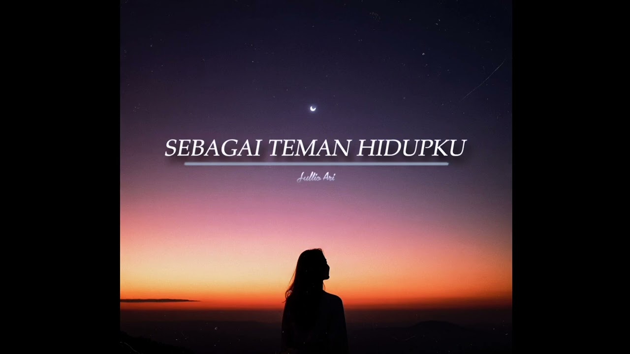 LAGU MENGGUGAH HATI | SEBAGAI TEMAN HIDUPKU - JULLIO ARI | POP ROCK 