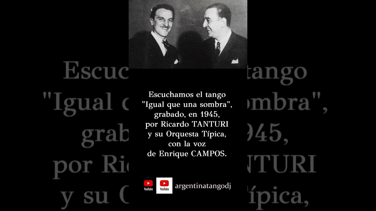 Ricardo TANTURI & Enrique CAMPOS: Igual que una sombra (TANGO) 