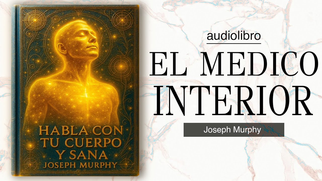 HABLA con TU CUERPO Y SANA | como CURARSE a SI MISMO | basado en JOSEPH MURPHY | AUDIOLIBRO