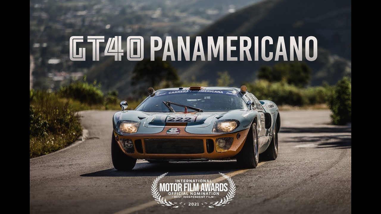 GT40 Panamericano - Racing México's La Carrera Panamericana
