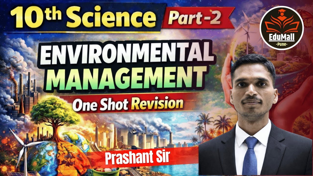 ONE SHOT REVISION | ENVIRONMENTAL MANAGEMENT | 10th Science Part 2 | Prashnat Sir