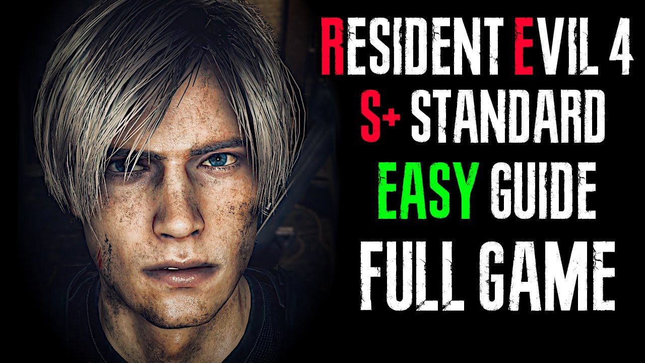 RESIDENT EVIL 4 REMAKE STANDARD S+ GUIDE (All Clockwork Castellans)